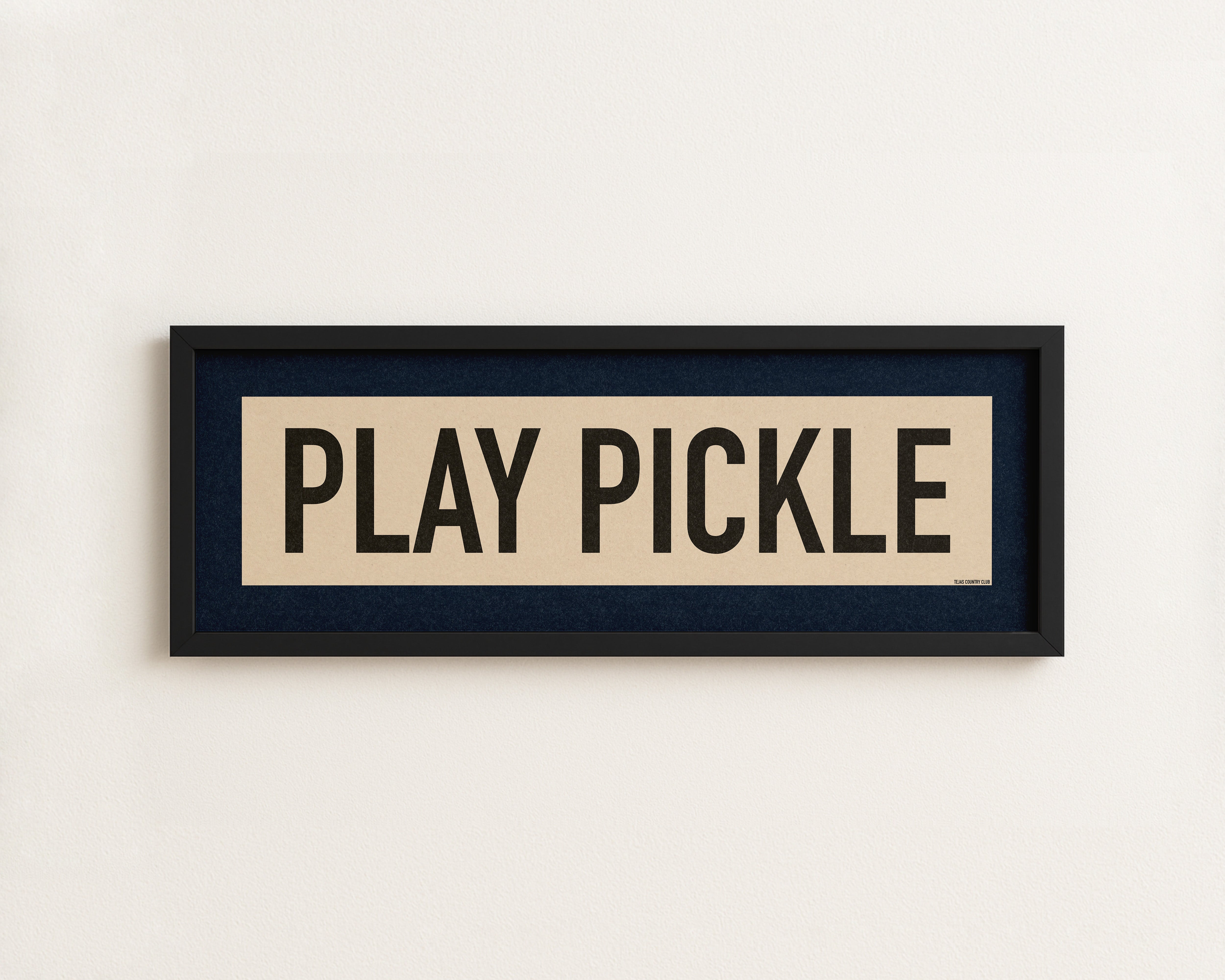 Framed Play Pickle Pickleball Art Scroll Sign - Tejas Country Club