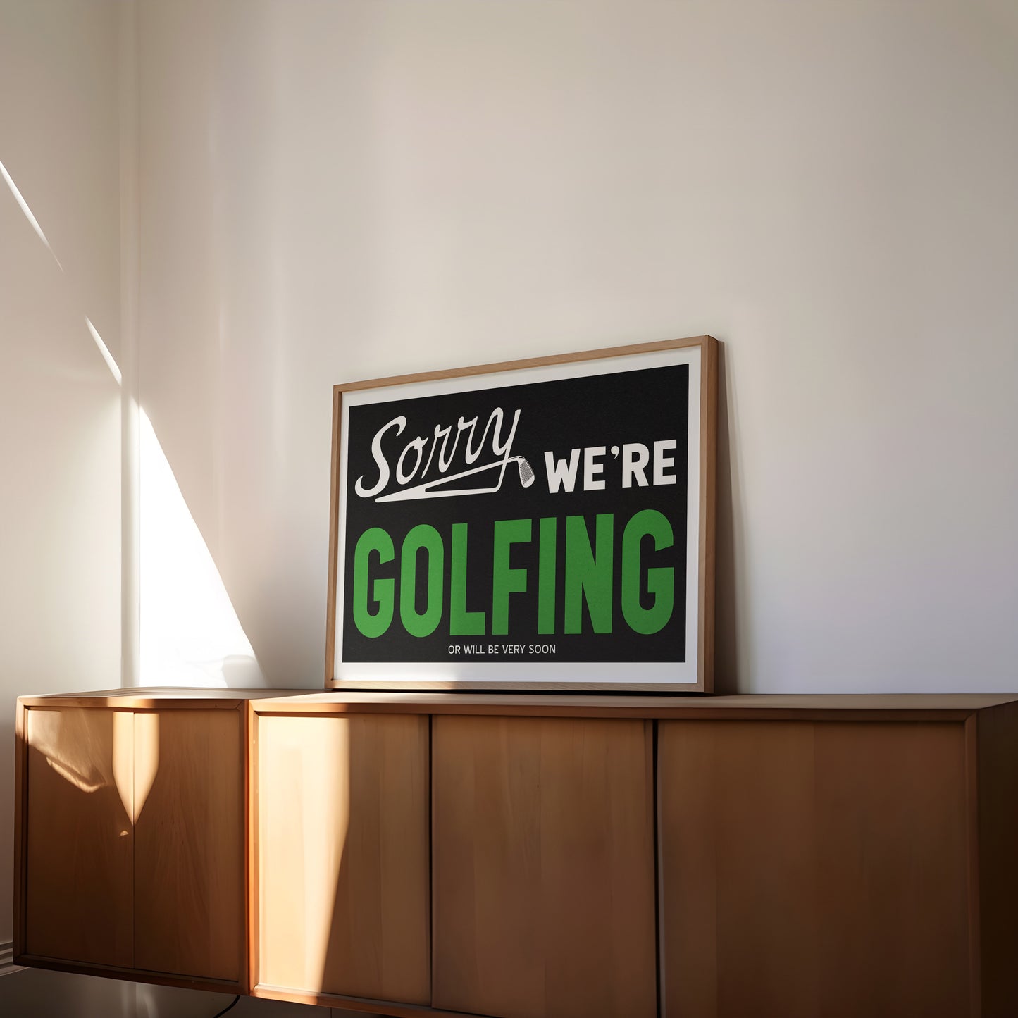 Sorry We're Golfing Home Decor Art Print