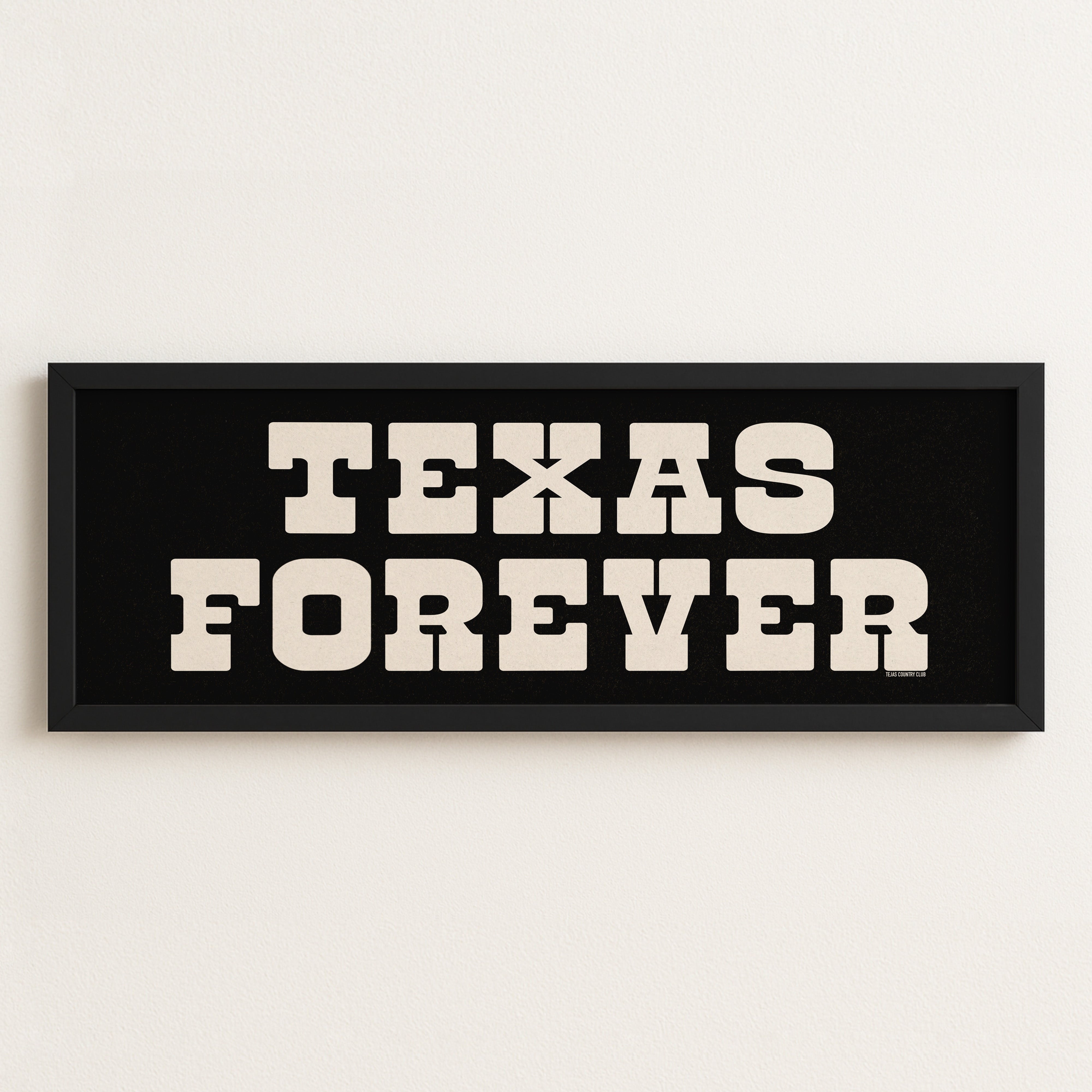Framed Texas Forever Black Sign - Tejas Country Club