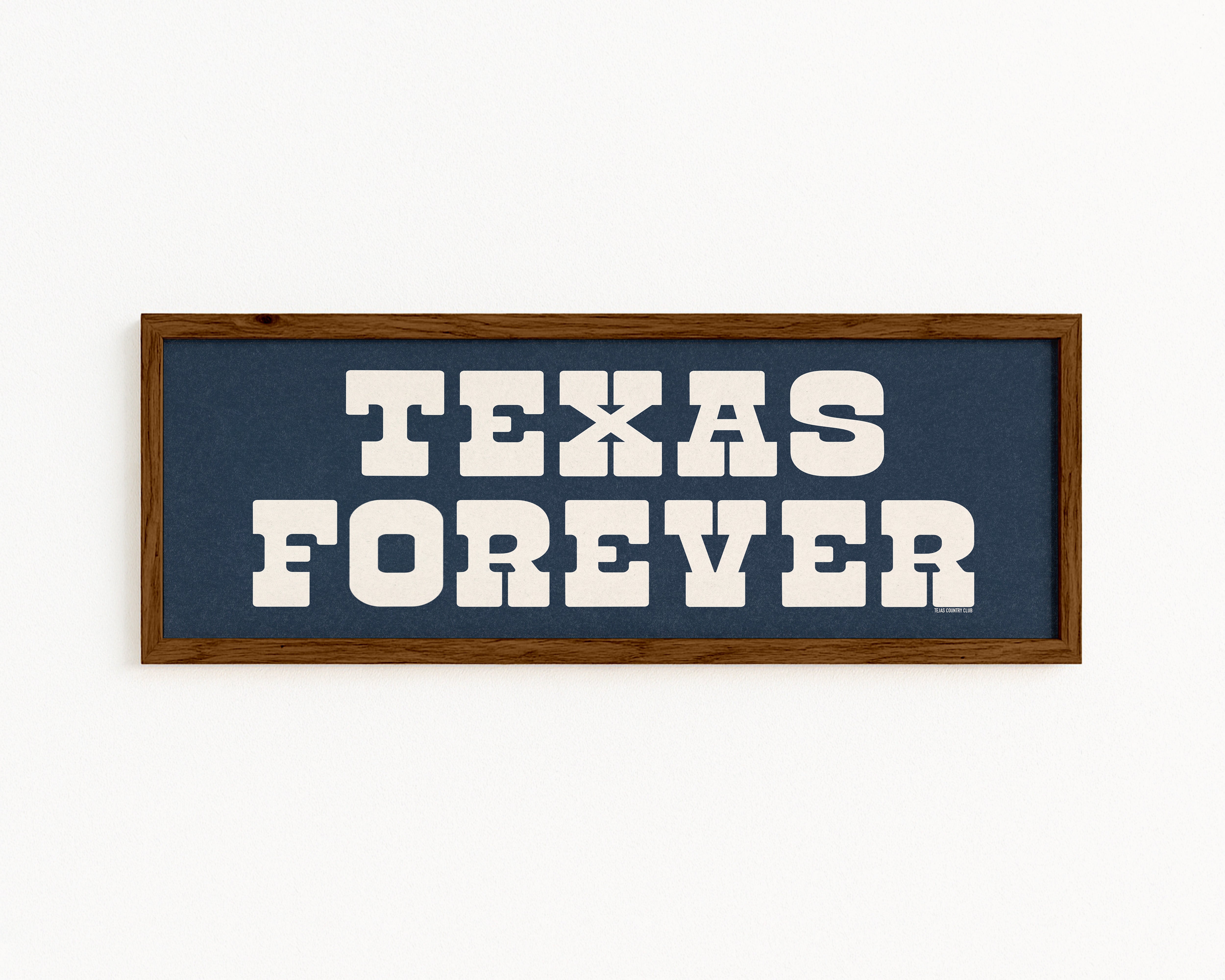 Framed Texas Forever Navy Blue Sign - Tejas Country Club