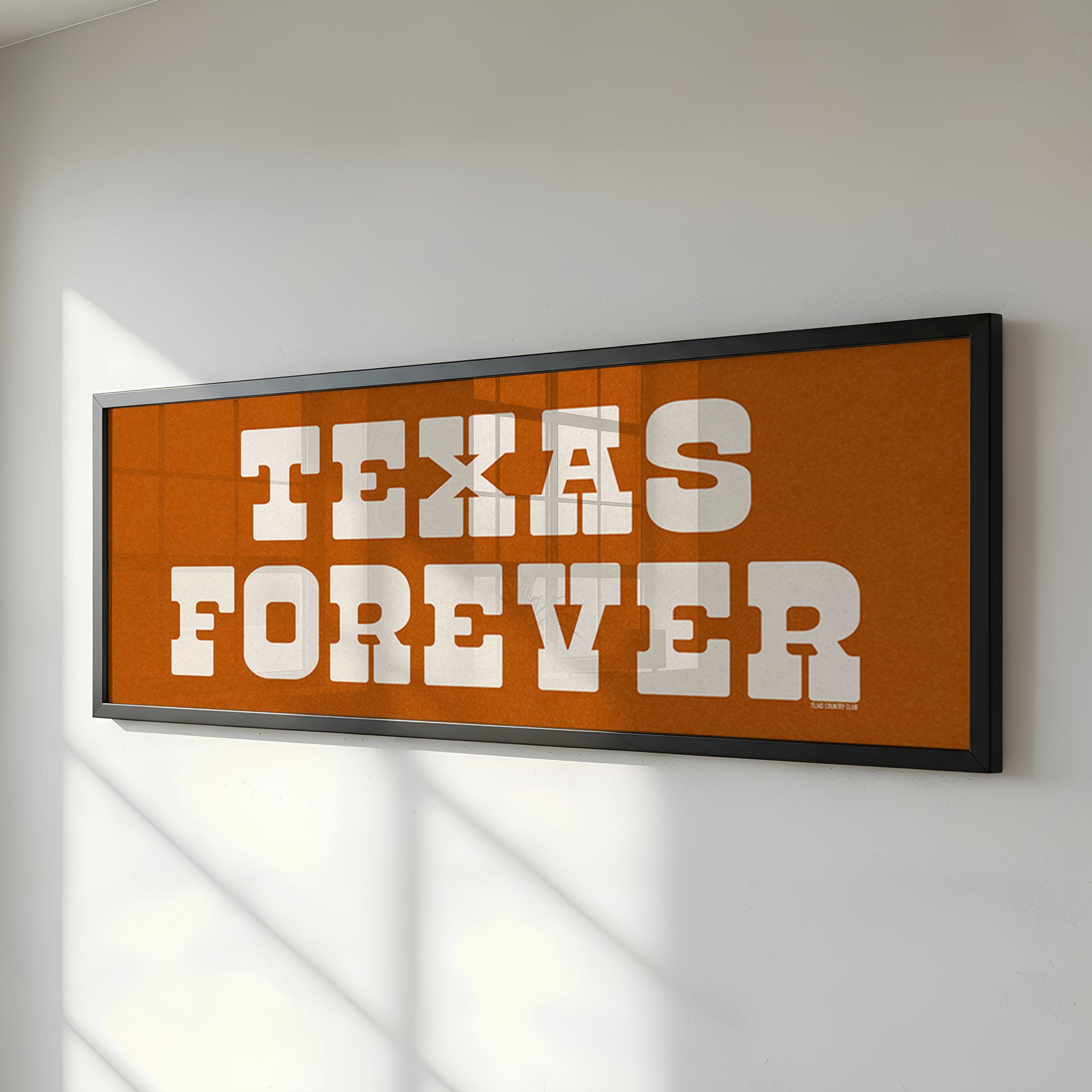 Frame Texas Forever Orange Sign - Tejas Country Club