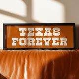 Frame Texas Forever Orange Sign - Tejas Country Club