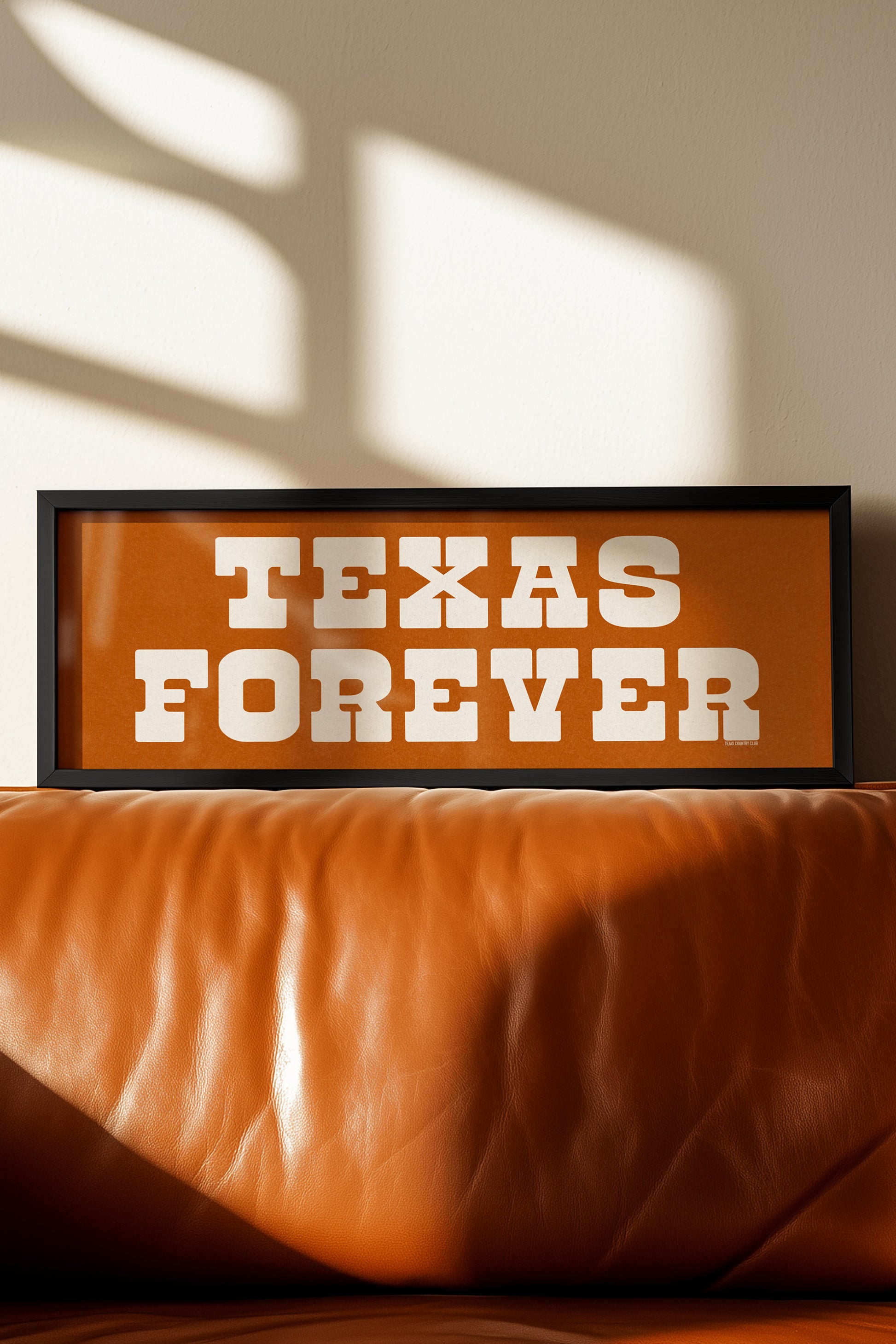 Frame Texas Forever Orange Sign - Tejas Country Club