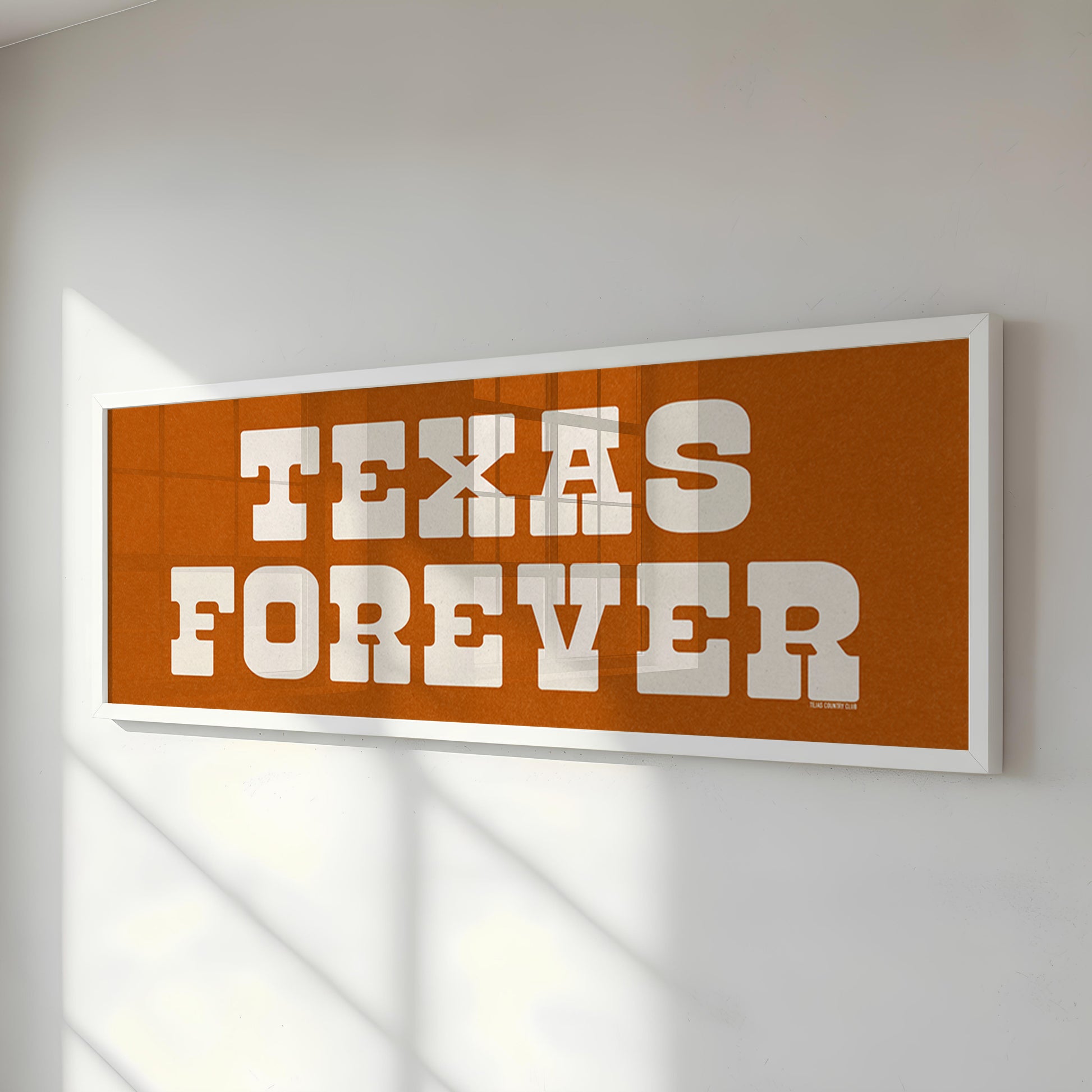 Frame Texas Forever Orange Sign - Tejas Country Club