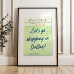 Let's Go Shopping In Dallas Guest Check Art Print - Tejas Country Club