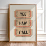Yee Haw Y'all - Listen To Texas Country Music Ticket Stub Art Print - Tejas Country Club