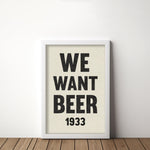 We Want Beer Prohibition Art Poster Print - Tejas Country Club