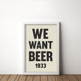 We Want Beer Prohibition Art Poster Print - Tejas Country Club