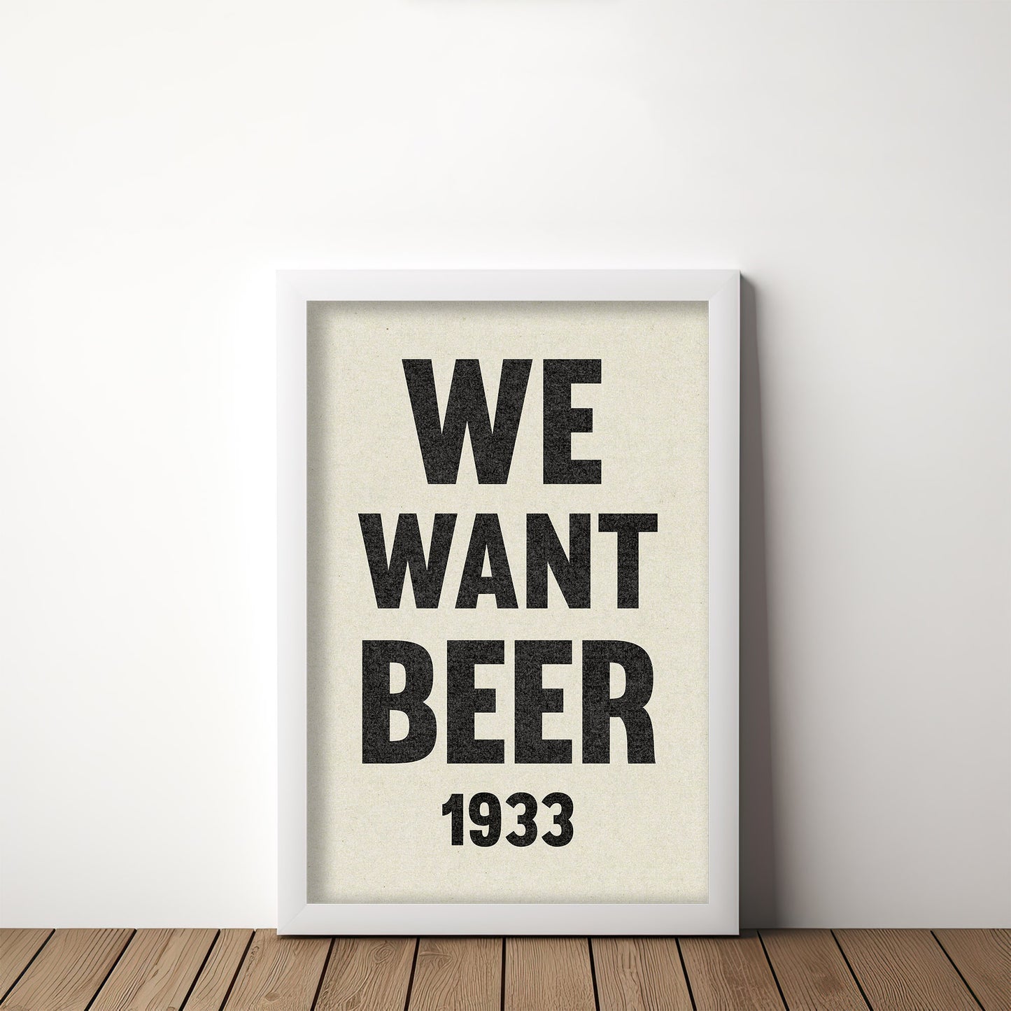 We Want Beer Prohibition Art Poster Print