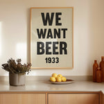 We Want Beer Prohibition Art Poster Print - Tejas Country Club