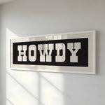 Framed HOWDY Sign Black & White Art Print - Tejas Country Club