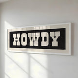 Framed HOWDY Sign Black & White Art Print - Tejas Country Club