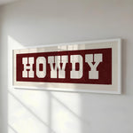 Framed HOWDY Sign Maroon & White Art Print - Tejas Country Club