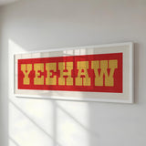 Framed YEEHAW Sign Red & Gold Art Print - Tejas Country Club