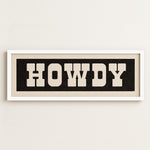 Framed HOWDY Sign Black & White Art Print - Tejas Country Club