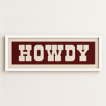 Framed HOWDY Sign Maroon & White Art Print - Tejas Country Club
