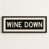 Framed Wine Down Bus Scroll Sign