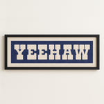 Framed YEEHAW Sign Blue & White Art Print (FRAMED) - Tejas Country Club