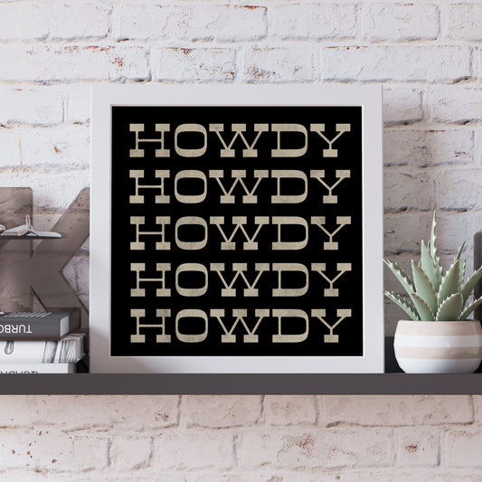 Howdy Typography Art Print Square Black and White